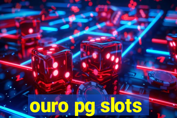 ouro pg slots